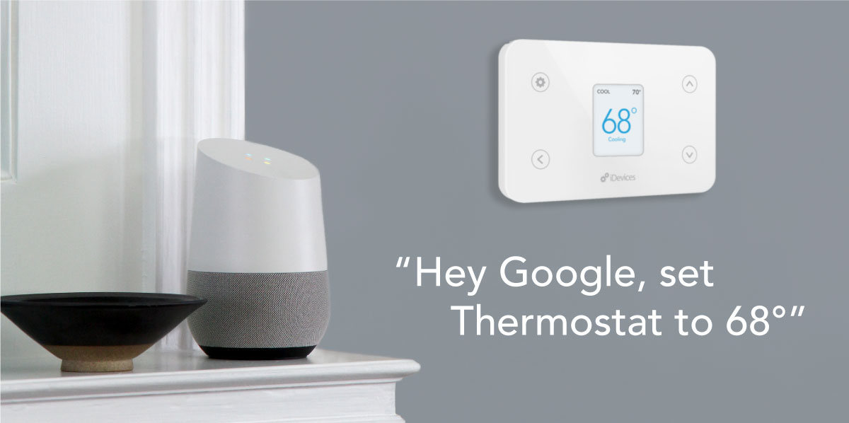 iDevices News, Hey Google: Setting up and controlling your iDevices Thermostat with the Google Assistant